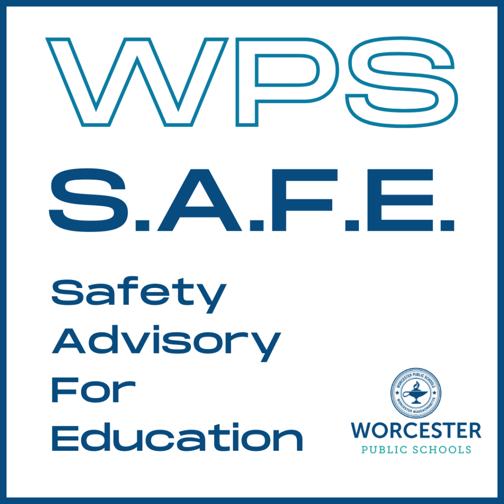 An image of text that reads, "WPS S.A.F.E., Safety Advisory for Education, Worcester Public Schools."