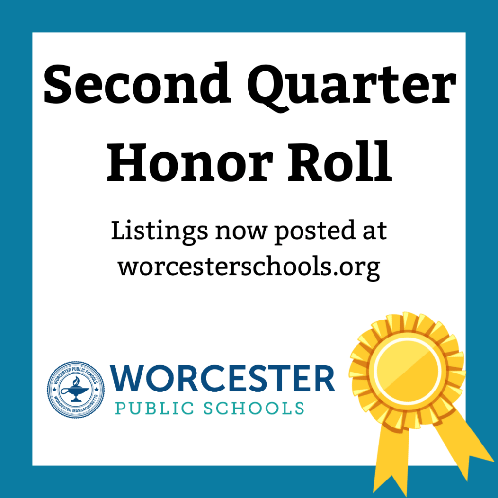 Image of text that says, "Second quarter honor roll. Listings now posted at worcesterschools.org."